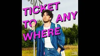 Trailer: Ticket to Anywhere