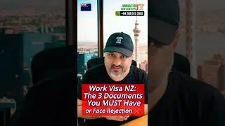 Work Visa NZ: The 3 Documents You MUST Have or Face Rejection ❌