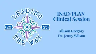 INAD/PLAN Clinical Session