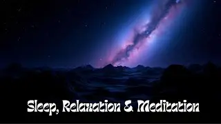 &ldquo;2 Hours of Deep Space Ambience: Sleep, Relaxation & Meditation | The Compass Sleep