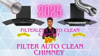 filterless chimney review $ filterless chimney Vs baffle chimney 2025$ Filterless Auto Clean Chimney