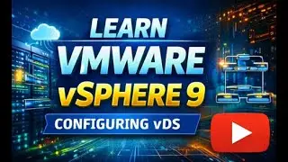 VMware vSphere 9 Full SDDC Deployment Lab - Configuring vDS (Part 4)