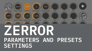 ZERROR. Parameters and presets settings.