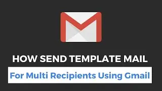 How Send Email For Multi Recipients Using Gmail - Thisula Development