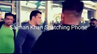 Salman Snatching Phone | Salman Khan | Salman Fan | phone Snatching