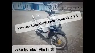 Modif Xride Ring 17, pake trombol Yamaha M3!