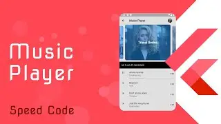 Flutter - Music Player UI - Speed Code