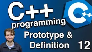 Defining a Function Prototype and Definition - C++ Tutorial 12