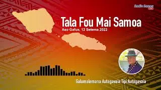 Radio Samoa - News from Samoa (12 SEP 2022)
