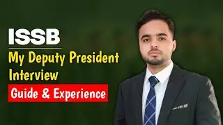 In ISSB My Deputy President Interview Experience And Guide!