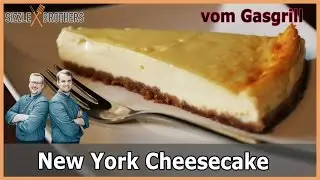 NEW YORK Style CHEESECAKE vom GRILL! Anleitung & Rezept zum Selber machen