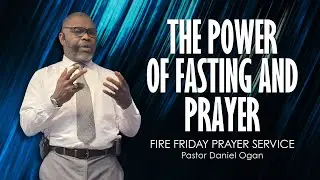 THE POWER OF FASTING AND PRAYER | Fire Friday | WEM Prayer Service - January 9th, 2026