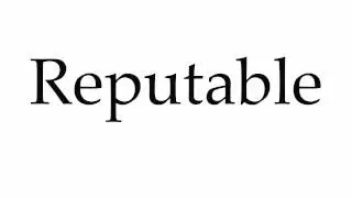 How to Pronounce Reputable