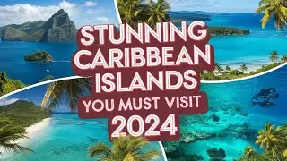 Stunning Caribbean Islands You Must Visit 🌊 |  Caribbean Travel Guide 2024 ✈️ | Best Travel!