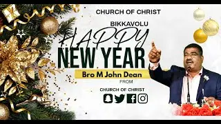 NEW YEAR  SERVICE || 01 JAN 2026 || M JOHN DEAN || BIKKAVOLJU