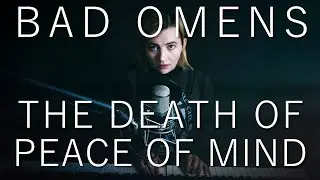 Bad Omens - The Death Of Peace Of Mind [Piano + Vocal Cover by Lea Moonchild]