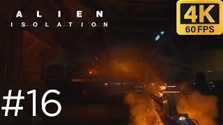Alien: Isolation | Mission 16: Transmission | No Commentary [4K60 | PC]