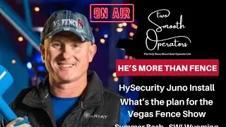 Mr Fence HySecurity Juno Slider Install, The Fence Show in Vegas & More