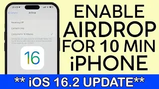 How to Enable Airdrop for Everyone for 10 Mins On iOS 16.2 (2022)