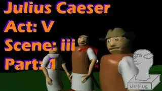 Julius Caesar Act V iii Part 1: The Death of Cassius