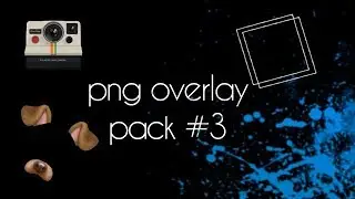 PNG OVERLAY PACK #3