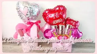 2 Arreglos de dulces para San Valentín fáciles y rápidos* Ancheta de San Valentín #love #sanvalentin