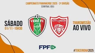 TERCEIRONA 2025 | VER&Ecirc; X CITY LONDON | SEMIFINAL (IDA), AO VIVO E DE GRA&Ccedil;A
