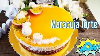 Solero Torte Rezept, schnelle und einfache MARACUJA Torte OHNE Sahne