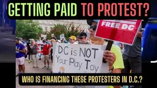 PAID TO PROTEST IN AMERICA? WHO IS CUTTING THE CHECK?