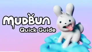 MudBun Quick Guide