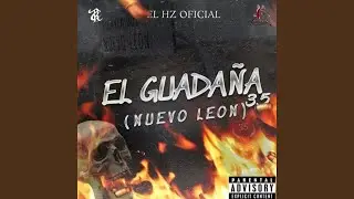 El Guadaña 35 Nuevo Leon