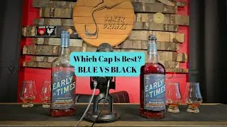 Early Times Bottled in Bond Battle - Blue Vs Black Cap
