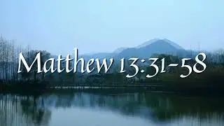 Матфея 13:31&ndash;58