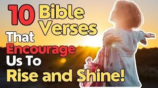 10 ARISE and SHINE Bible Verses 🙌| Powerful MOTIVATION in GOD's Word