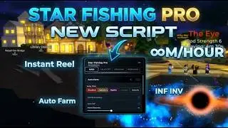 ⭐ NEW🐟 | Star Fishing Script &ndash; AUTO FARM | AUTO FISH | AUTO SELL | INSTANT REEL | MOBILE & PC