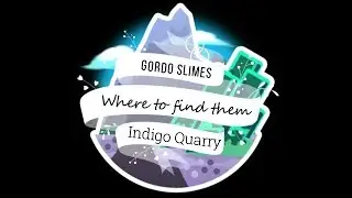 Slime gordos - The Indigo Quarry