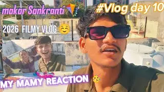 MOST EMOTIONAL Makar Sankranti Vlog 🪁 (Mom's Reaction will melt your heart! ❤️)#vlog 
