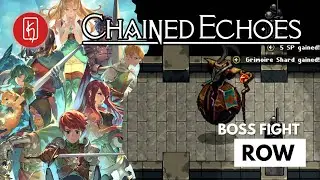 Chained Echoes Boss Fight - Row