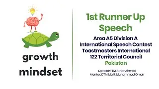 The Growth Mindset | Athar Ahmad | First Runner Up TMI 122TC Area A5 Speech Contest