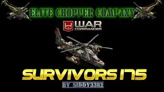 War Commander - Elite Chopper Company: Survivors (175) Old School With Deena and Cyclones..