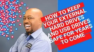How To Keep Your External Hard Drives and USB Drives Safe For Years To Come