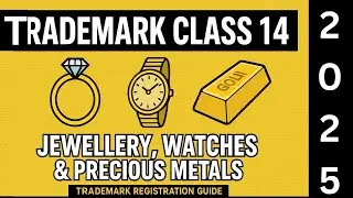 💍 Trademark Class 14 Explained  Jewellery, Watches & Precious Metals  Trademark Registration Guide