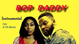 [INSTRUMENTAL] Falz - Bop Daddy ft Ms Banks Remake [Prod. TyricBeats] #Instrumental #music #Afrobeat