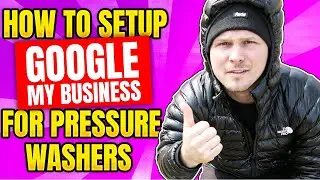 How To Set Up Google My Business For Pressure Washers