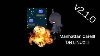 Manhattan Cafe Dekstop Gremlin - v2.1.0 changelog [NEW STUFF]