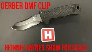Gerber DMF clip - Heinnie Haynes Show for Scale