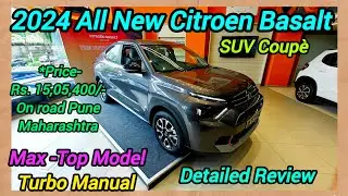 2024 All New Citroen | Basalt SUV Coup&egrave; 🔥 | Max Top Model 🔥 | Detailed Review 😊