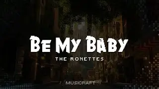 The Ronettes - Be My Baby (Lyrics)