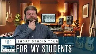 Bach To Basics Music - Studio Tour