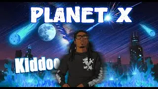 Kiddoo - Planet X (Official Video) (Shot By @jbowthacameragod5498 )